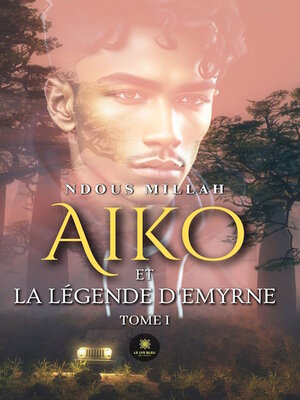 cover image of Aiko et la légende d'Emyrne, Tome 1